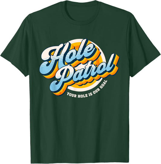 Funny Matching Cornhole Uniforms Hole Patrol Cornhole Team T-Shirt - T-Shirt | Forest