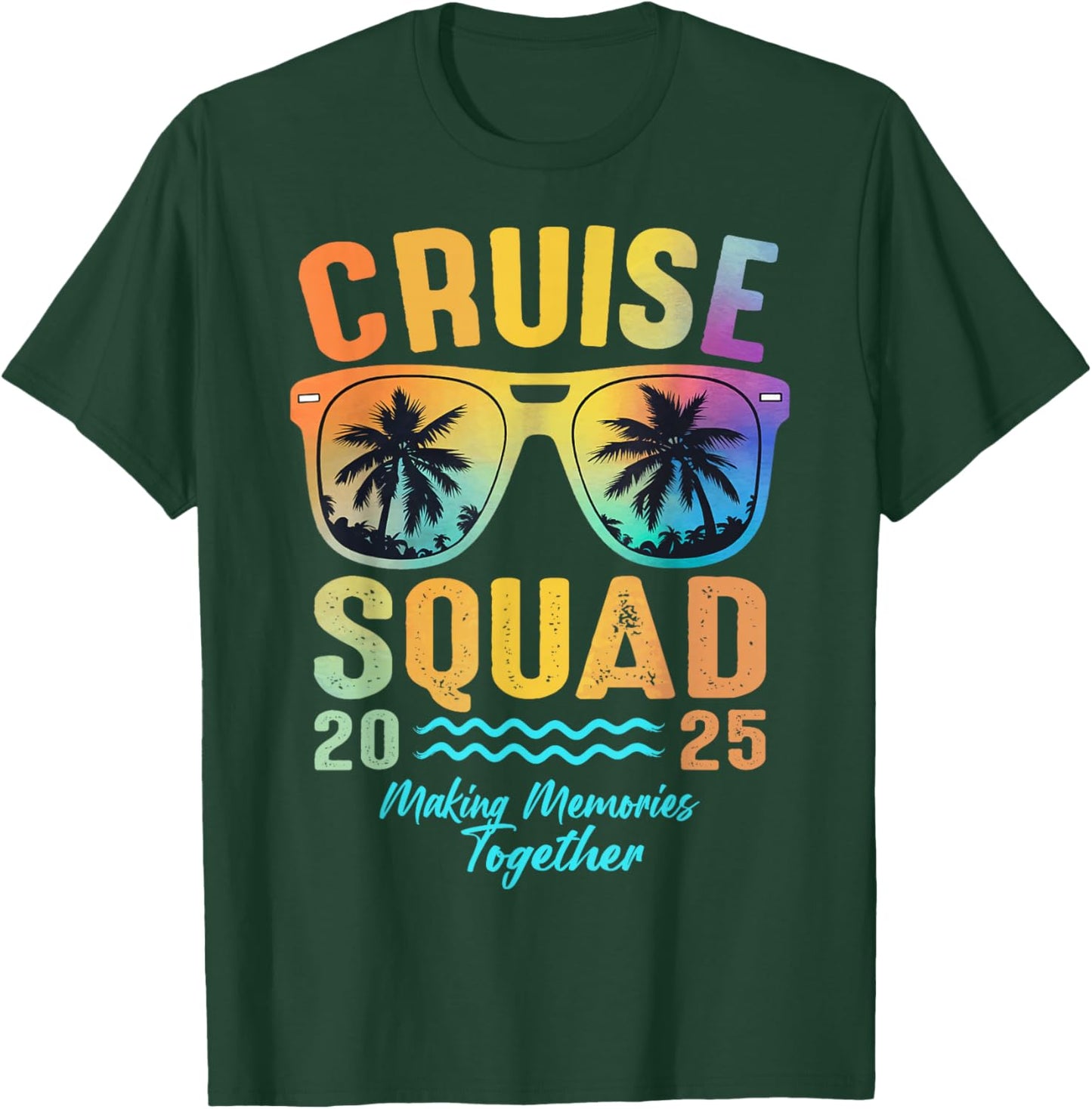 Cruise Squad 2025 Family Cruise Vacation Trip Group Matching T-Shirt - T-Shirt | Forest