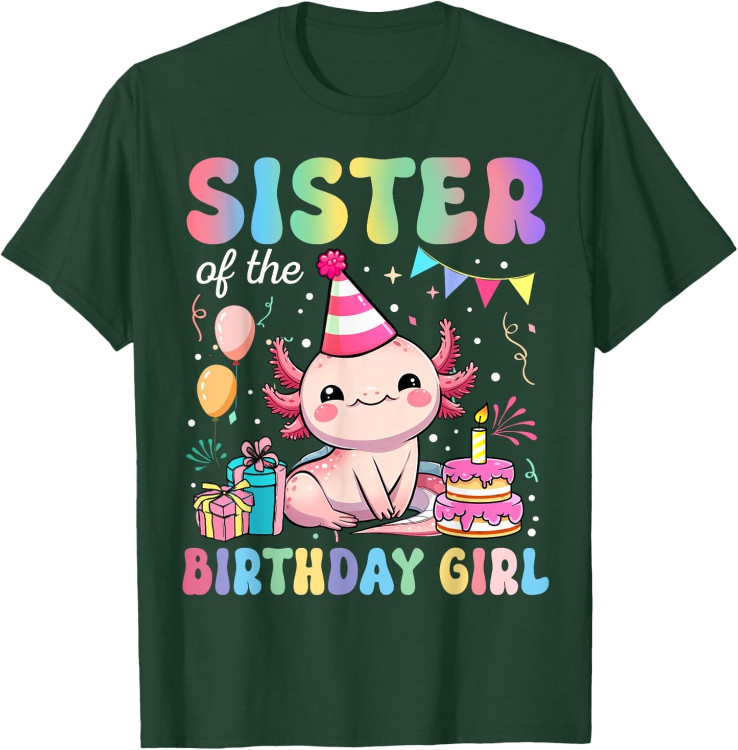 Sister Of The Birthday Girl Axolotl Bday Party Family T-Shirt - T-Shirt | Forest
