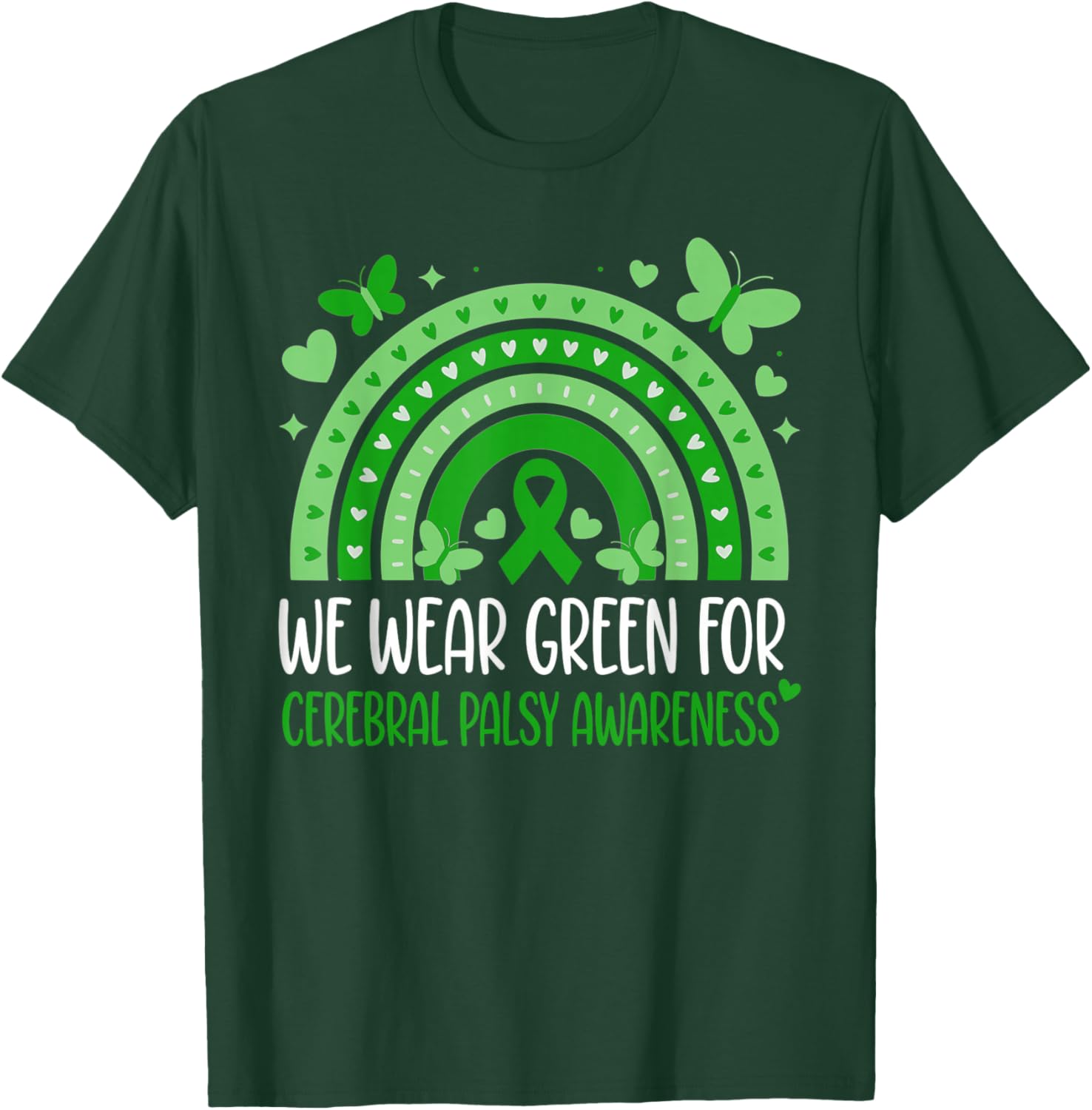 We Wear Green Cerebral Palsy Awareness Rainbow Ribbon T-Shirt - T-Shirt | Forest