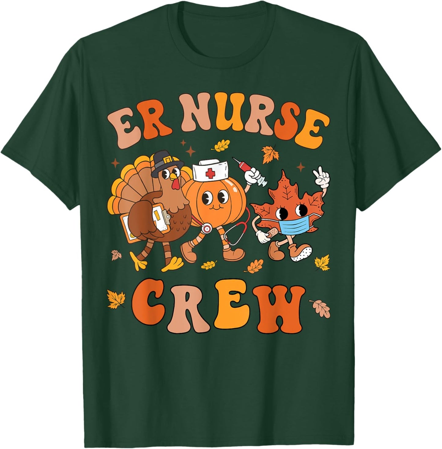 ER Nurse Fall Crew Thanksgiving Retro Emergency Room Nurse T-Shirt - T-Shirt | Forest
