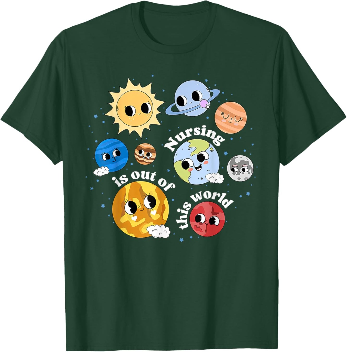 Nursing Is Out Of This World Outer Space Nurse PEDS RN Nurse T-Shirt - T-Shirt | Forest
