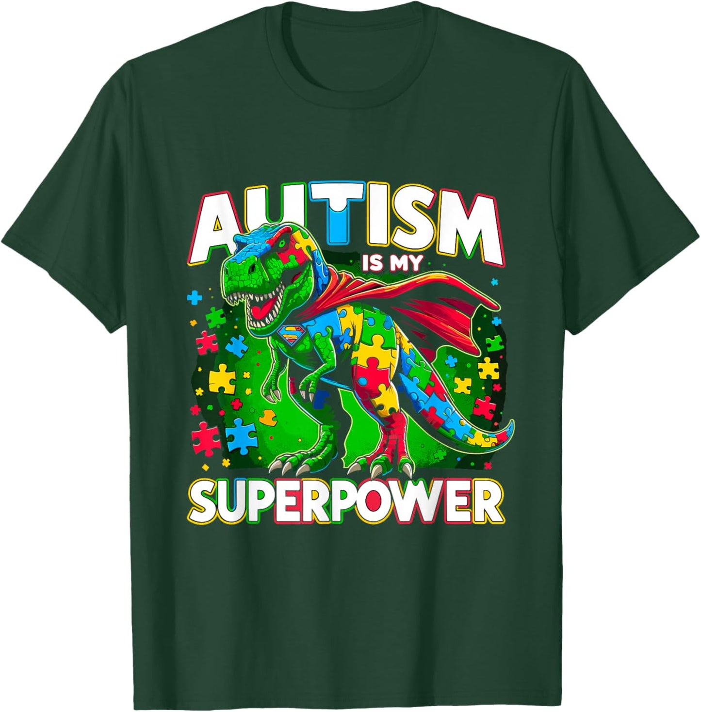 Autism is my Superpower Autism Awareness T-Shirt - T-Shirt | Forest
