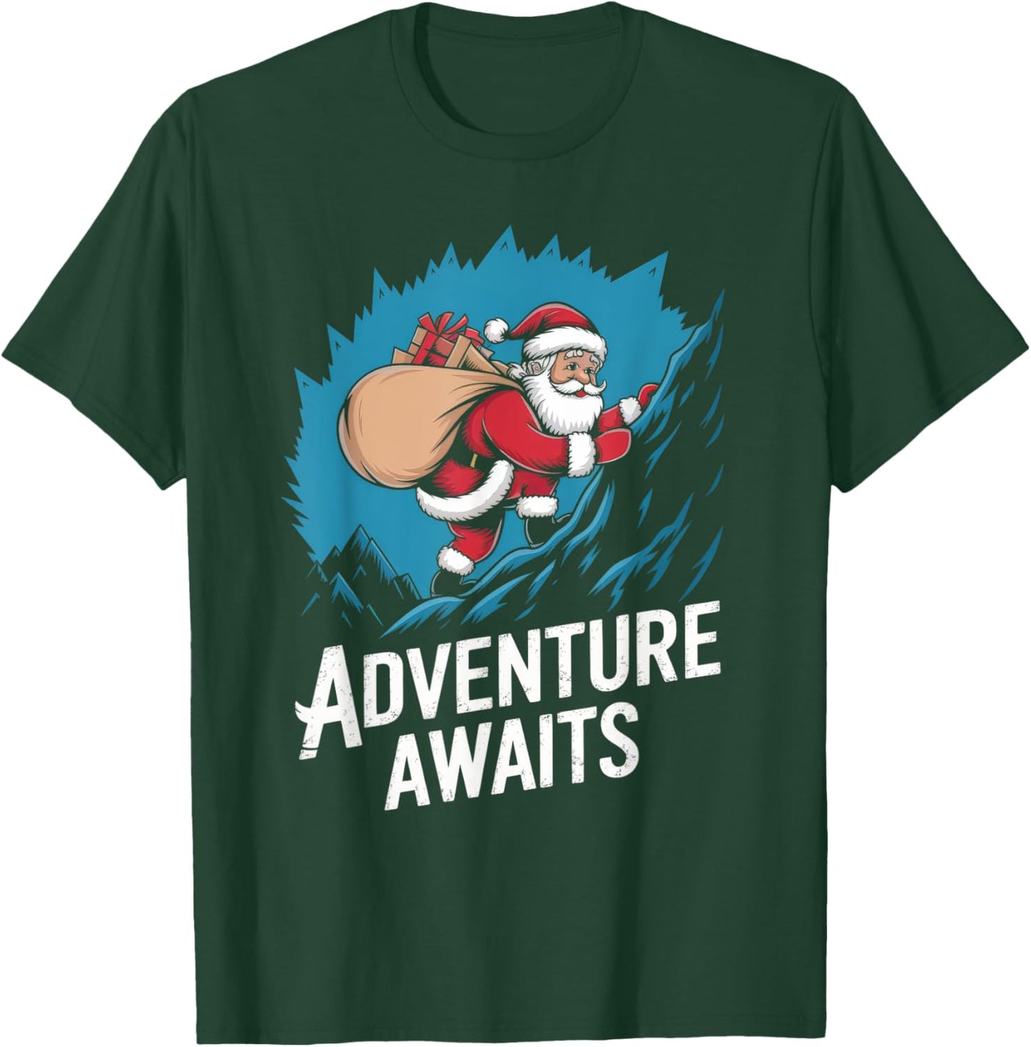 Adventure Awaits Funny Santa Claus Mountain Climbing Lover T-Shirt - T-Shirt | Forest