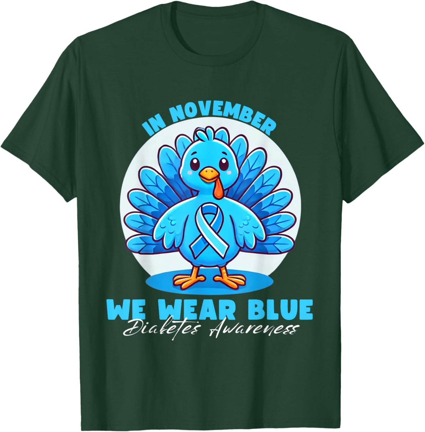 Thanksgiving In November We Wear Blue diabetes Awareness T-Shirt - T-Shirt | Forest