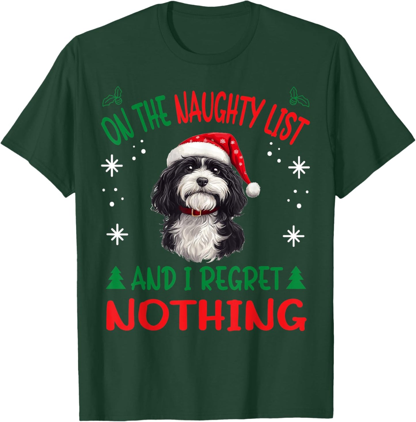 Cute Havanese dog Dog Christmas On The Naughty List and I T-Shirt - T-Shirt | Forest