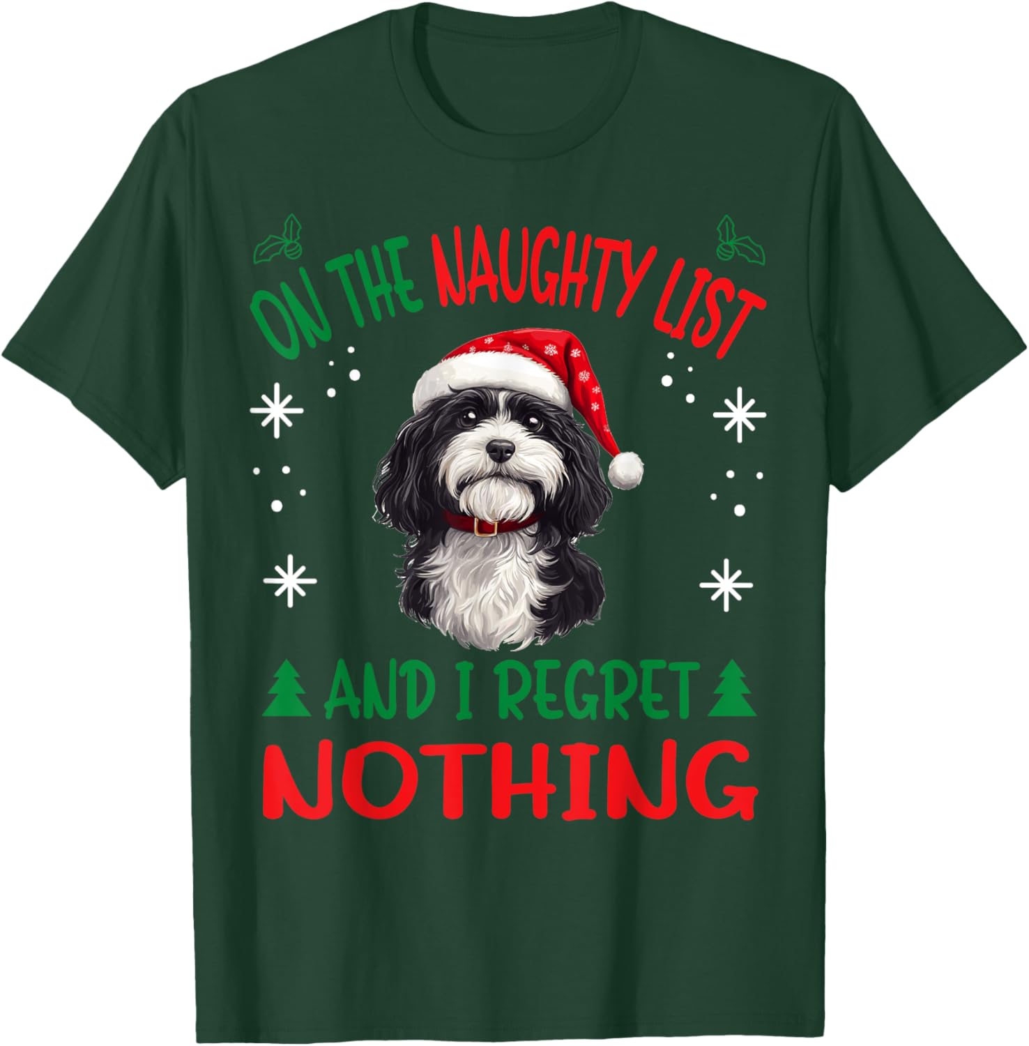 Cute Havanese dog Dog Christmas On The Naughty List and I T-Shirt - T-Shirt | Forest