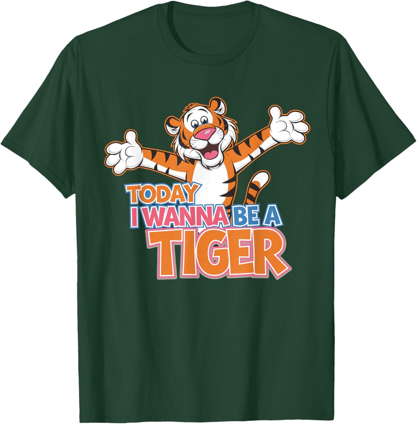 Today I wanna be a Tiger Design | Tiger Lover Stuff | Tiger T-Shirt - T-Shirt | Forest