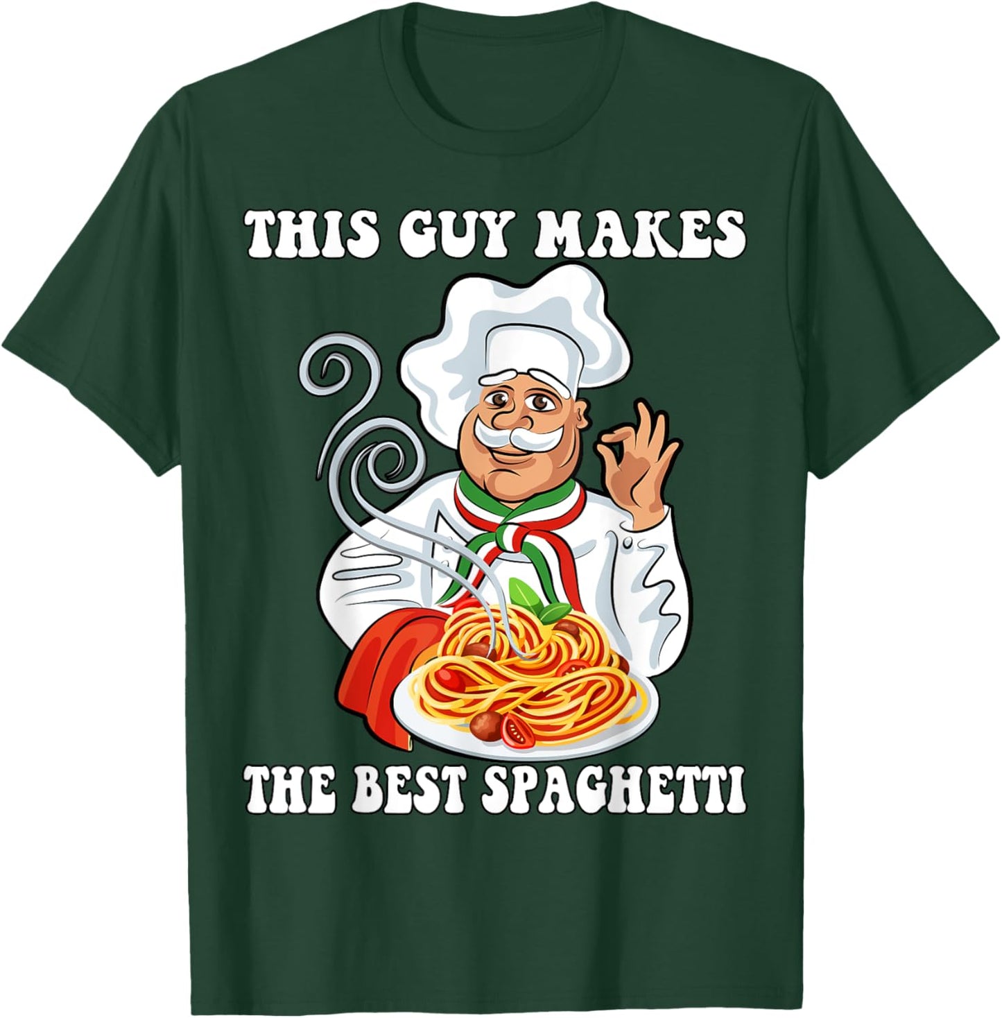This Guy Makes The Best Spaghetti Cool Spaghetti Master Chef T-Shirt - T-Shirt | Forest