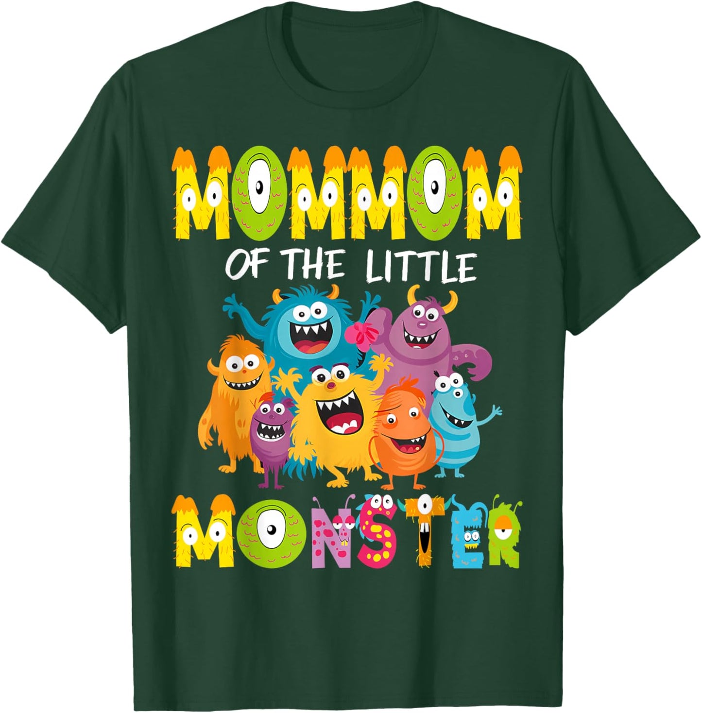 MomMom Of The Little Monster 1St Birthday Kids Party T-Shirt - T-Shirt | Forest