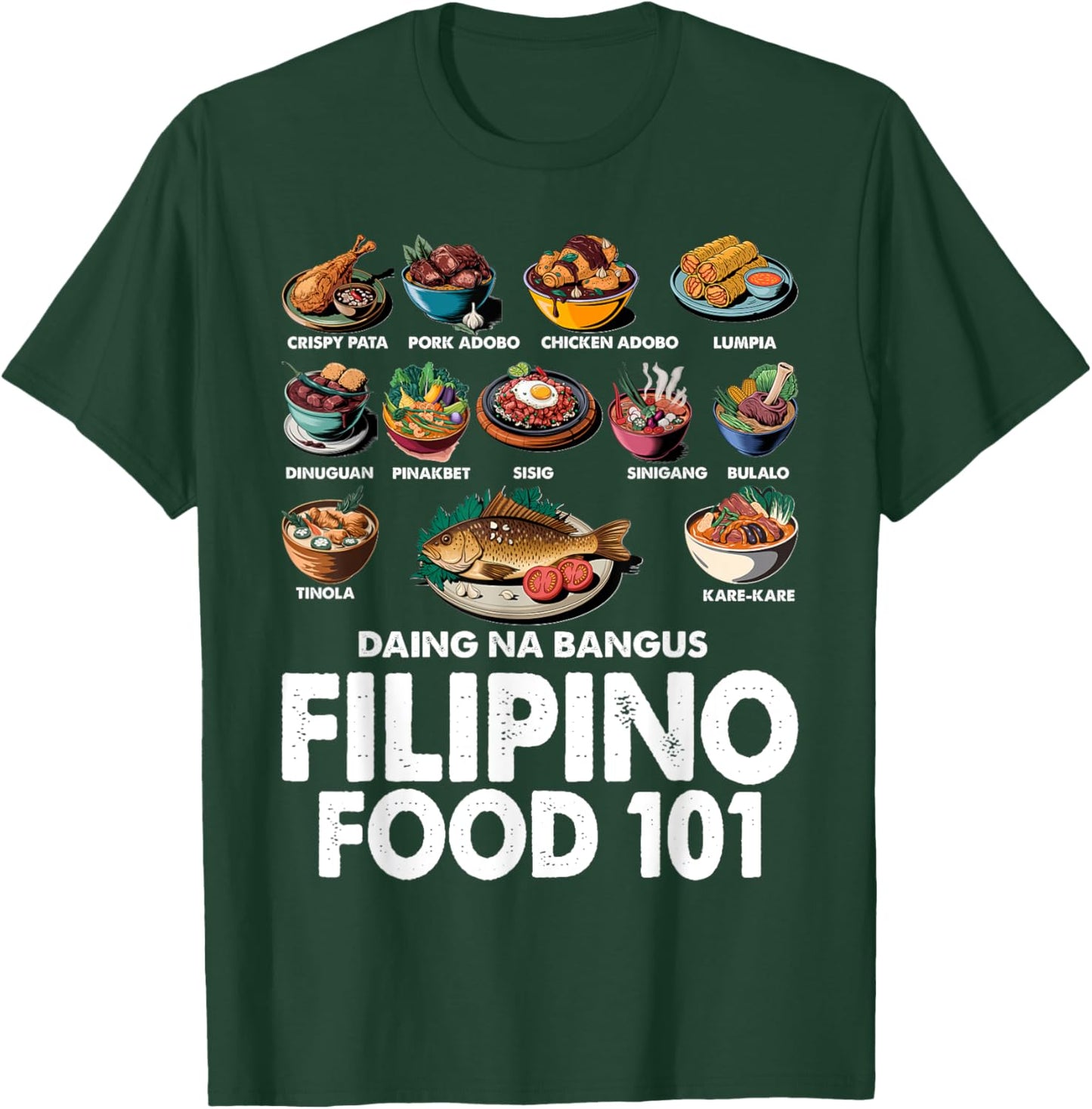 Filipino Food 101 Popular Pinoy Food Funny Cool Filipino T-Shirt - T-Shirt | Forest