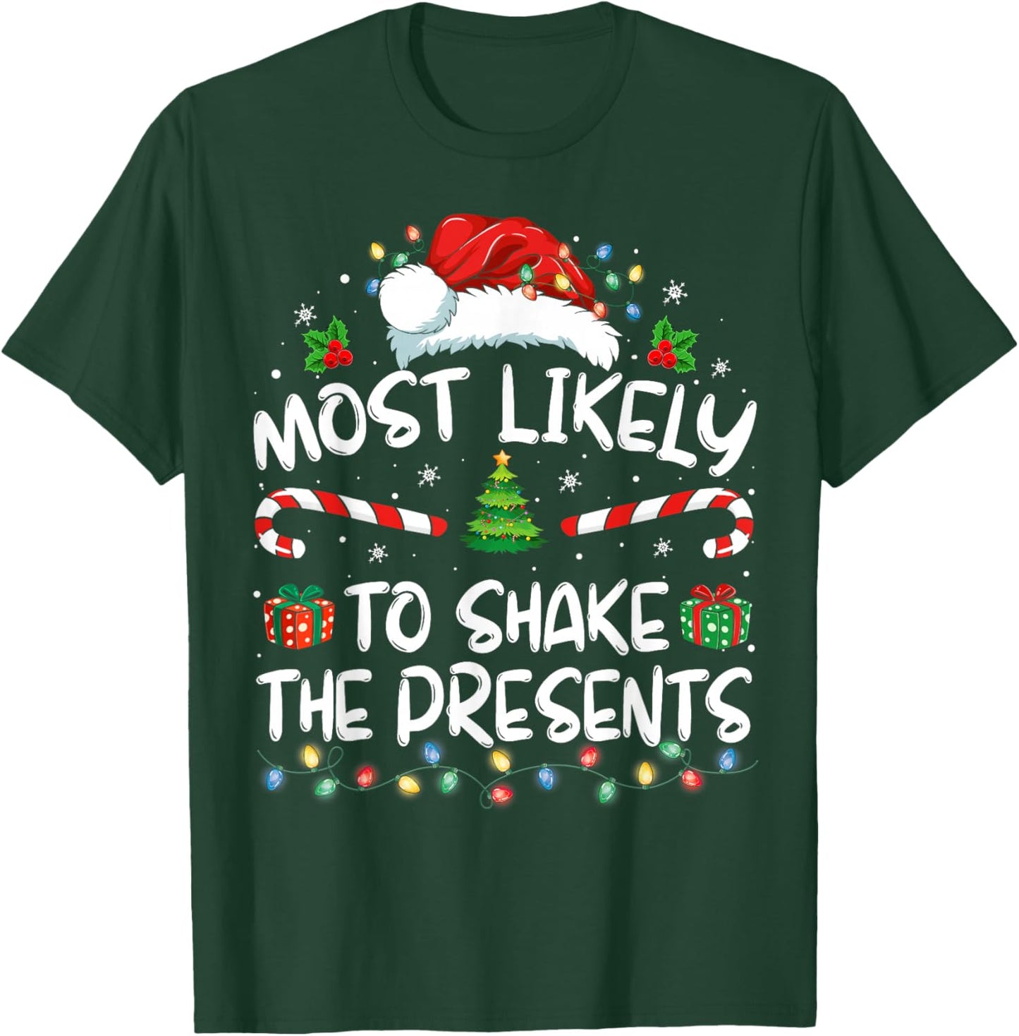 Most Likely To Shake The Presents Family Matching Christmas T-Shirt - T-Shirt | Forest