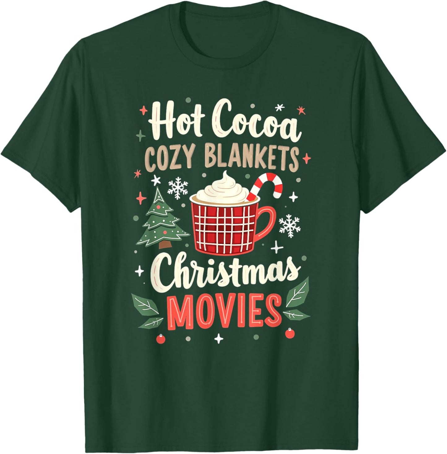 Hot Cocoa Cozy Blankets And Christmas Movies Boys Girls Xmas T-Shirt - T-Shirt | Forest