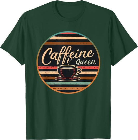 Caffeine Queen Coffee - Lover Retro Funny 70s 80s Barista T-Shirt - T-Shirt | Forest