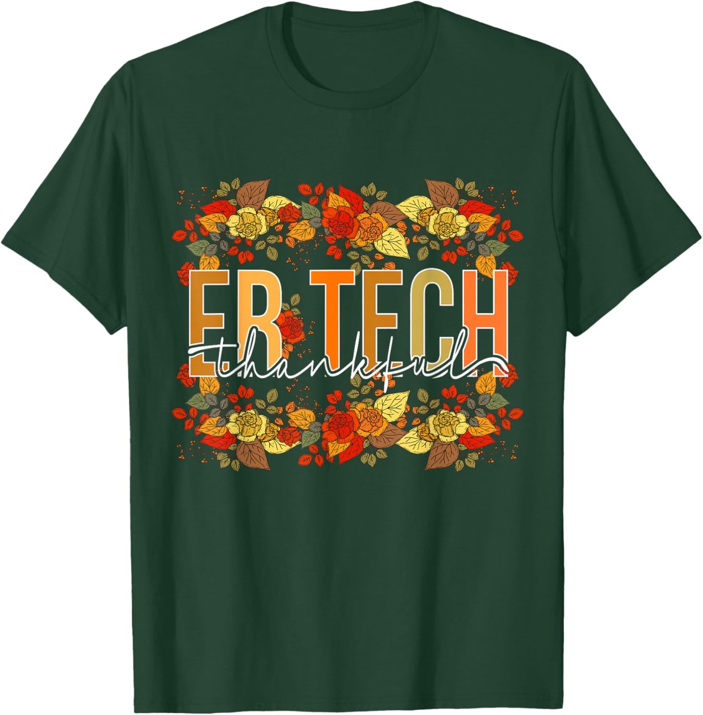 Thanksgiving Emergency Room Technician Floral Fall - Adult, Small, Black, Short Sleeve, Modern Floral Thanksgiving Design T-Shirt - T-Shirt | Forest