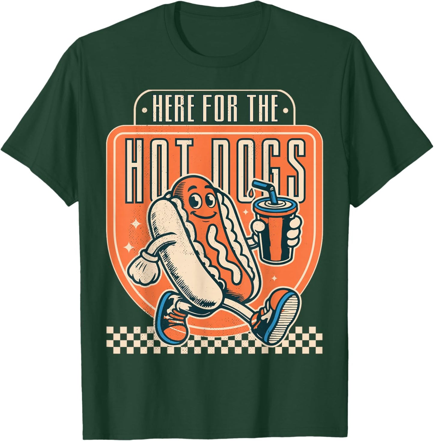 Here for The hot Dogs. T-Shirt - T-Shirt | Forest