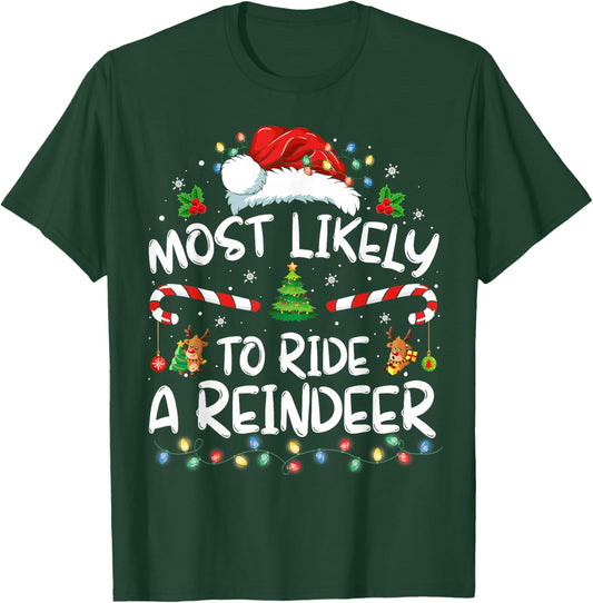 Most Likely To Ride A Reindeer Family Xmas Pajamas Christmas T-Shirt - T-Shirt | Forest