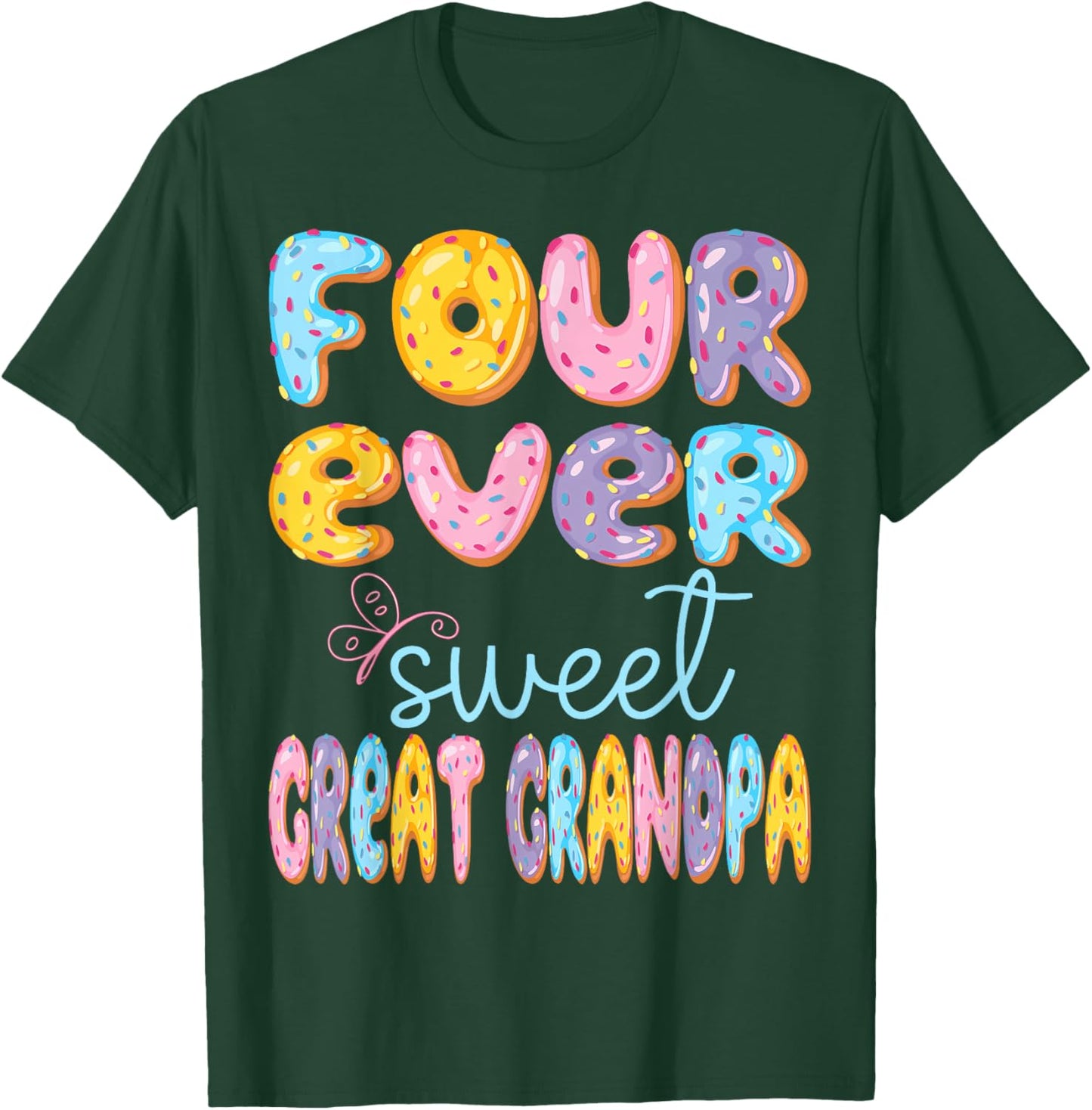 Four Ever Sweet Great Grandpa 4Th Birthday Kids Donut Lover T-Shirt - T-Shirt | Forest