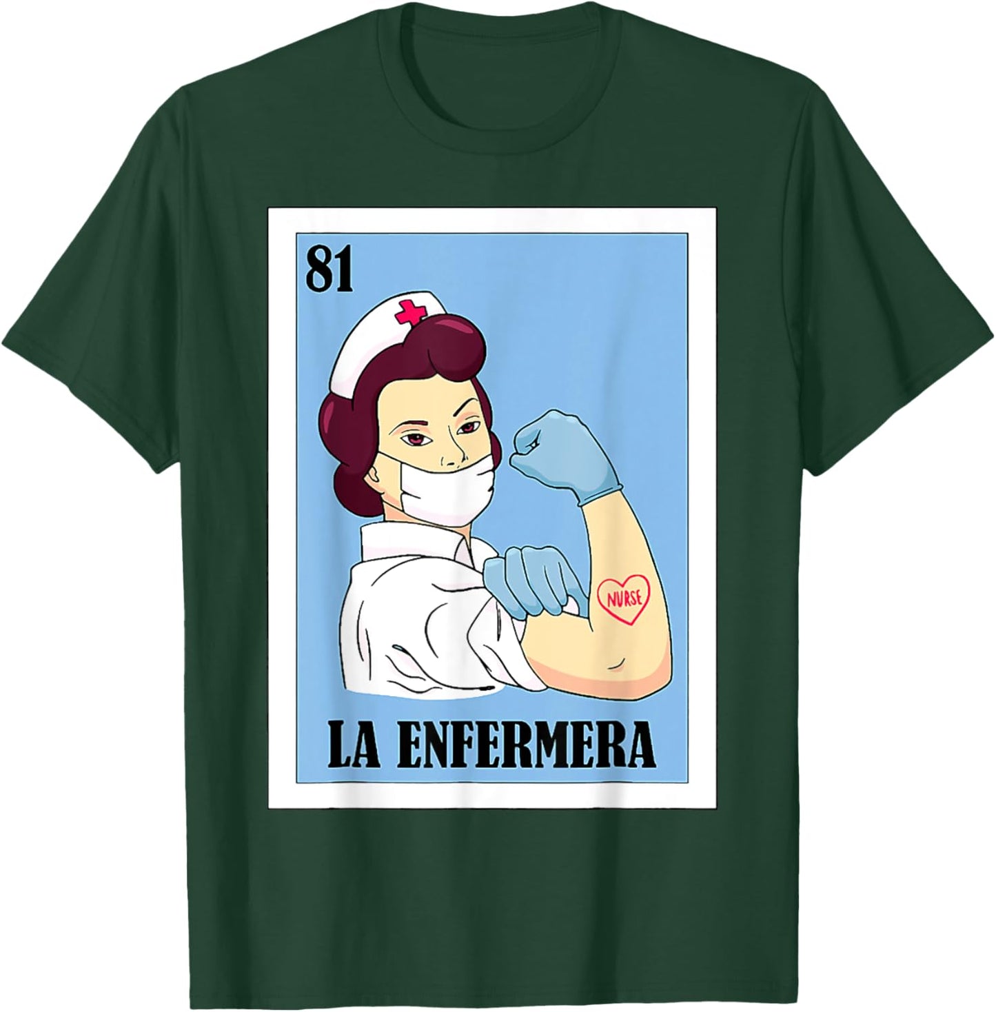 La Enfermera Spanish Nurse Lottery Mexican Card T-Shirt - T-Shirt | Forest