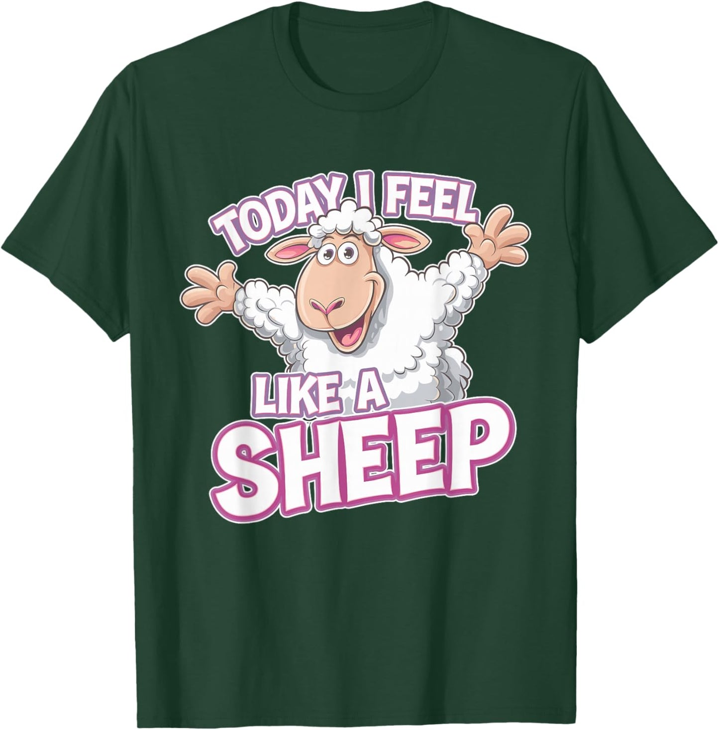 Childrens Today I feel like a Sheep Funny Farm Animal Humor T-Shirt - T-Shirt | Forest