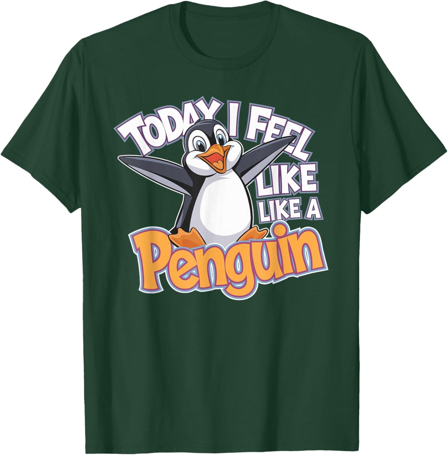 Childrens Today I feel like a Penguin | Kids Penguin T-Shirt - T-Shirt | Forest