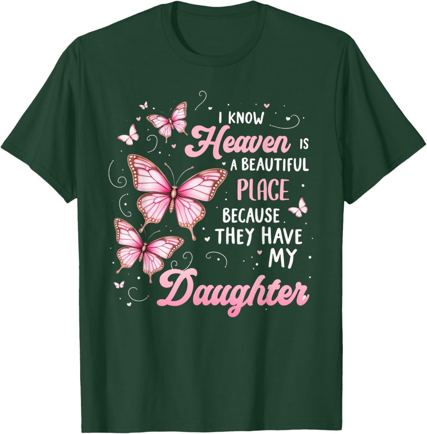 Daughter Is My Guardian Angel In Heaven Memorial Day T-Shirt - T-Shirt | Forest