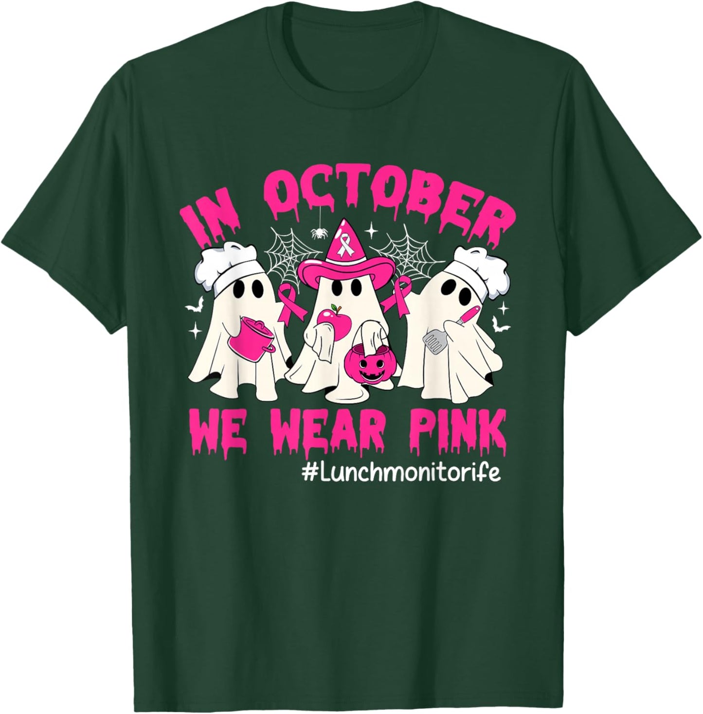 In October We Wear Pink Lunch Monitor Life Breast Cancer T-Shirt - T-Shirt | Forest