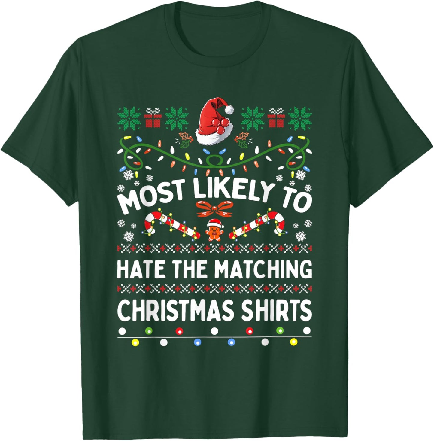 Matching Family Most Likely To Hate The Matching Christmas T-Shirt - T-Shirt | Forest