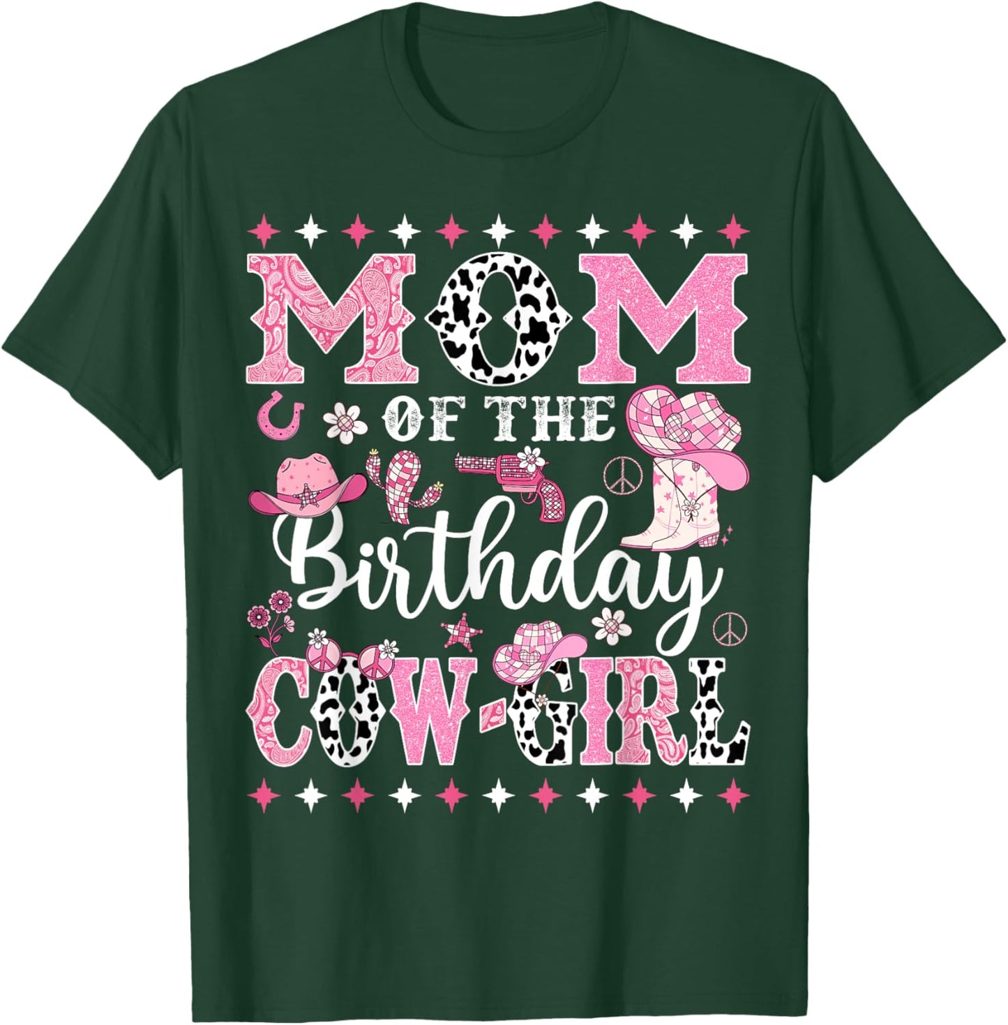 Mom Of The Birthday CowGirl Rodeo CowGirl Birthday T-Shirt - T-Shirt | Forest