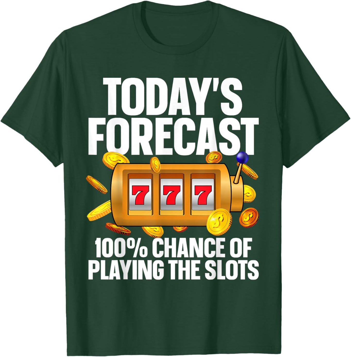 Funny Slot Machine Design Women Casino Slot Machine T-Shirt - T-Shirt | Forest