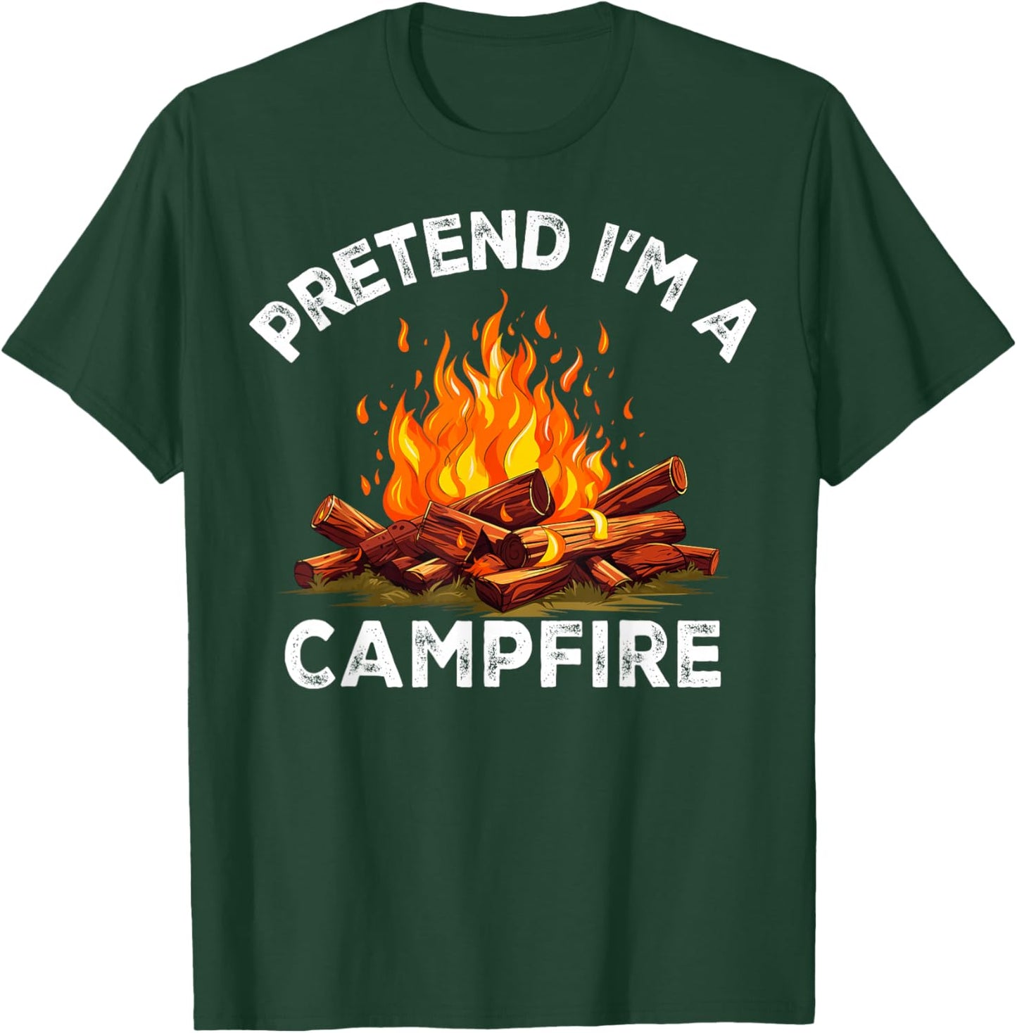 Pretend I'm Campfire Camping Holiday Funny Halloween Costume T-Shirt - T-Shirt | Forest