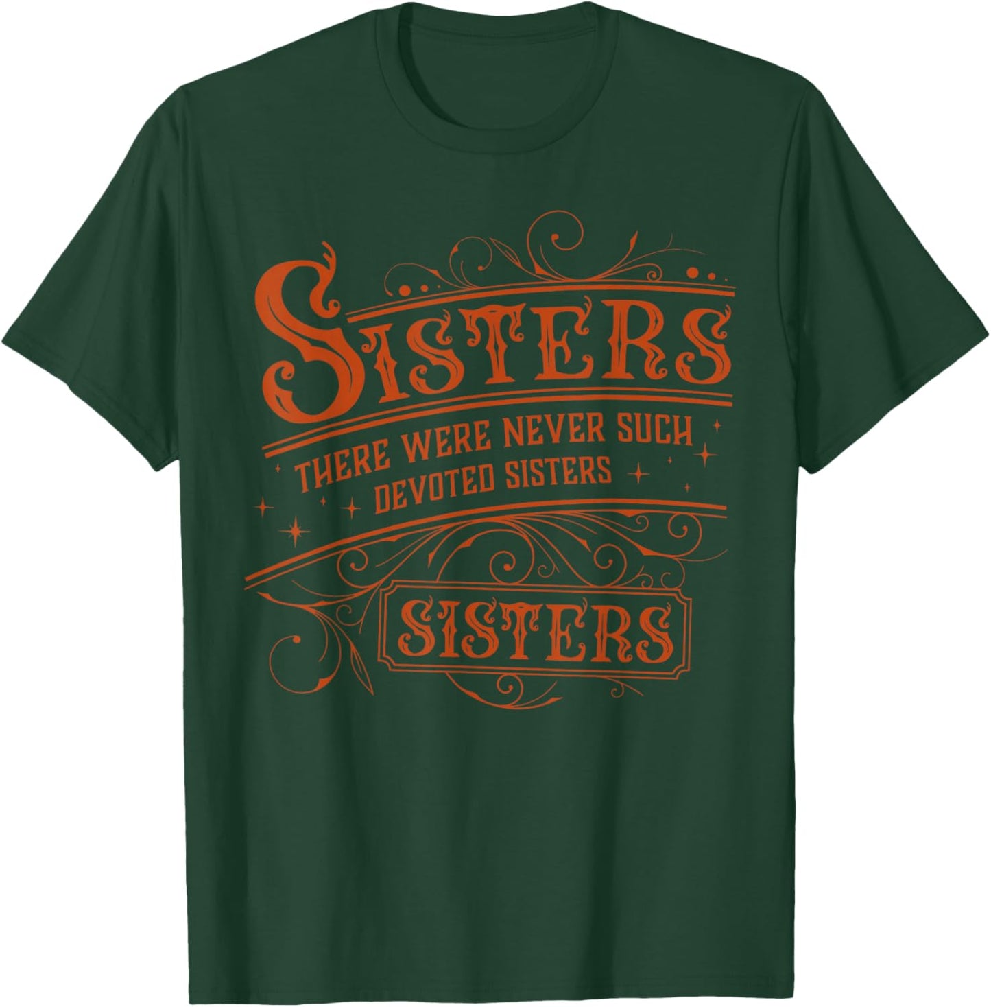 Sisters There Were Never Such Devoted Sister Xmas Women T-Shirt - T-Shirt | Forest