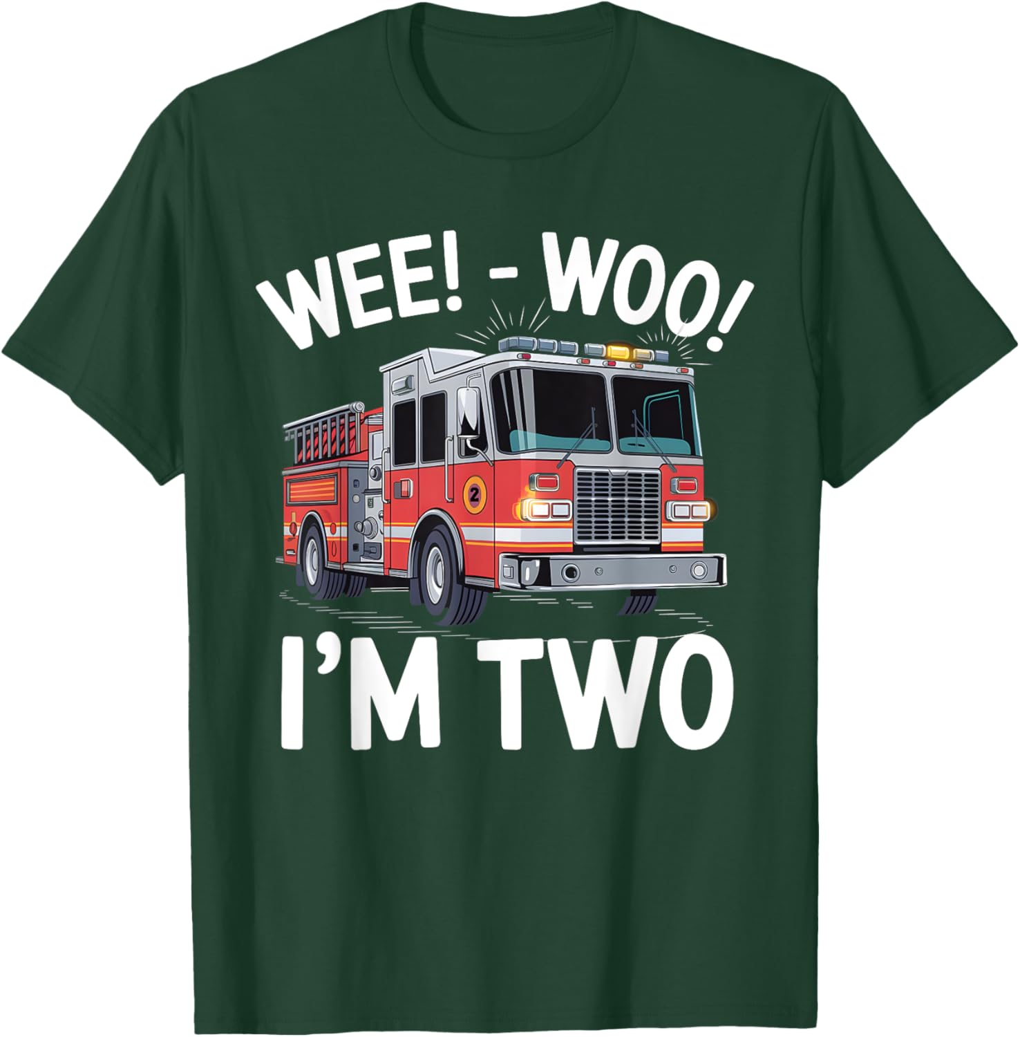 Wee woo i'm 2 Two Year Old Boy Firefighter T-Shirt - T-Shirt | Forest
