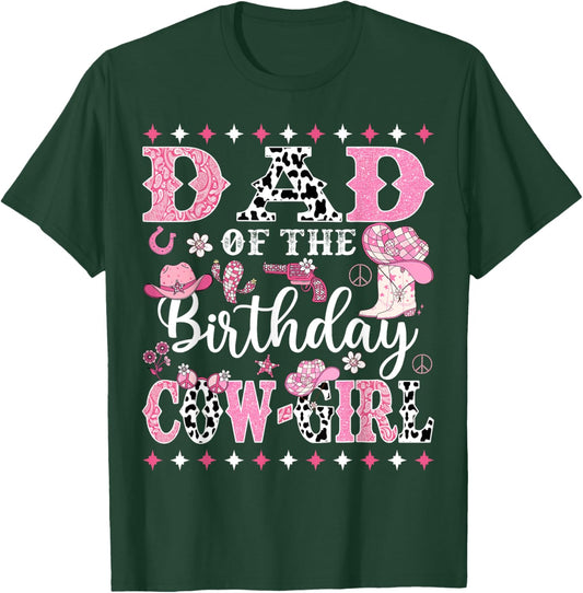 Dad Of The Birthday CowGirl Rodeo CowGirl Birthday T-Shirt - T-Shirt | Forest