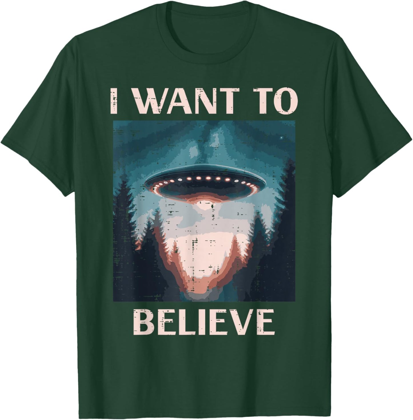 UFO I Want To Believe Alien Extraterrestrial Men Women Kids T-Shirt - T-Shirt | Forest