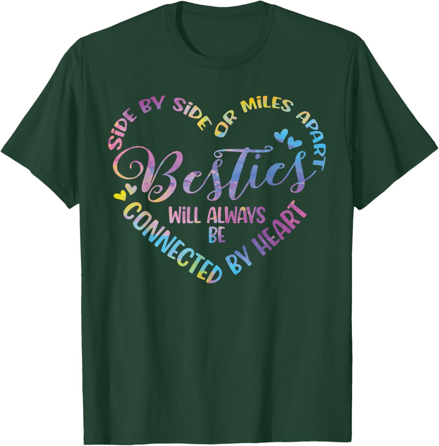 Siblings Side By Side Or Miles Apart Besties T-Shirt - T-Shirt | Forest