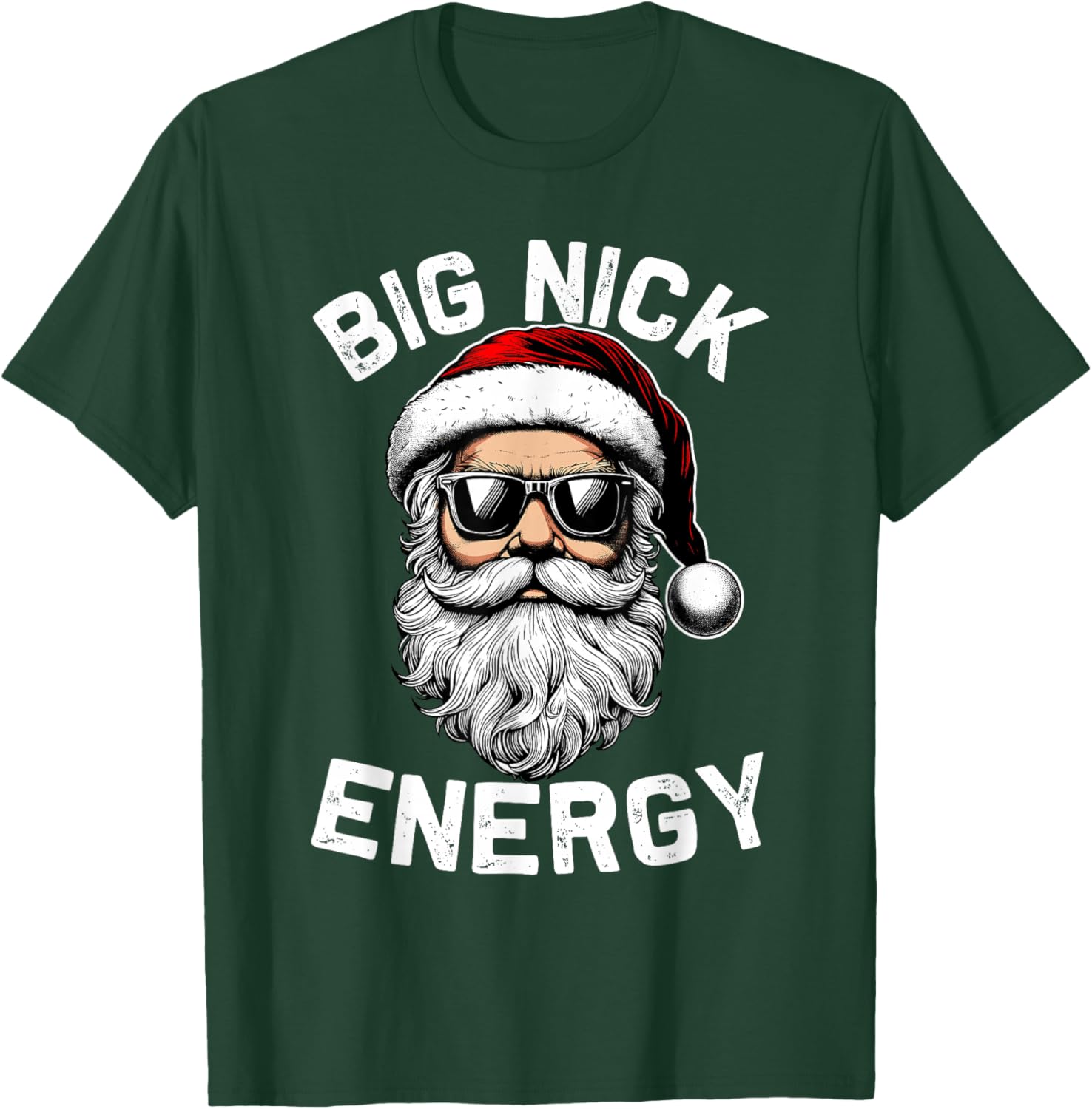 Big Nick Energy Funny Inappropriate Christmas Men Santa Face T-Shirt - T-Shirt | Forest