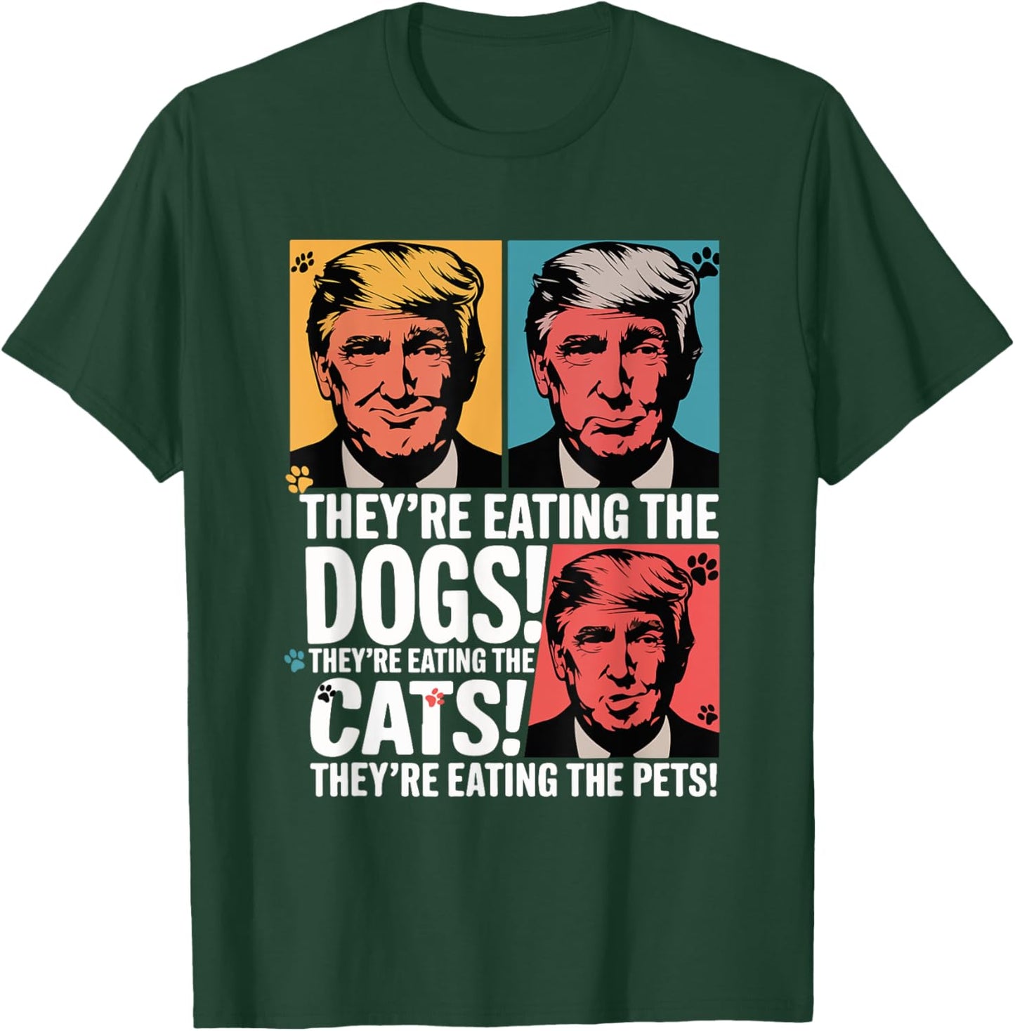 They're Eating The Dogs Trump Vs Kamala 2024 Election Debate T-Shirt - T-Shirt | Forest