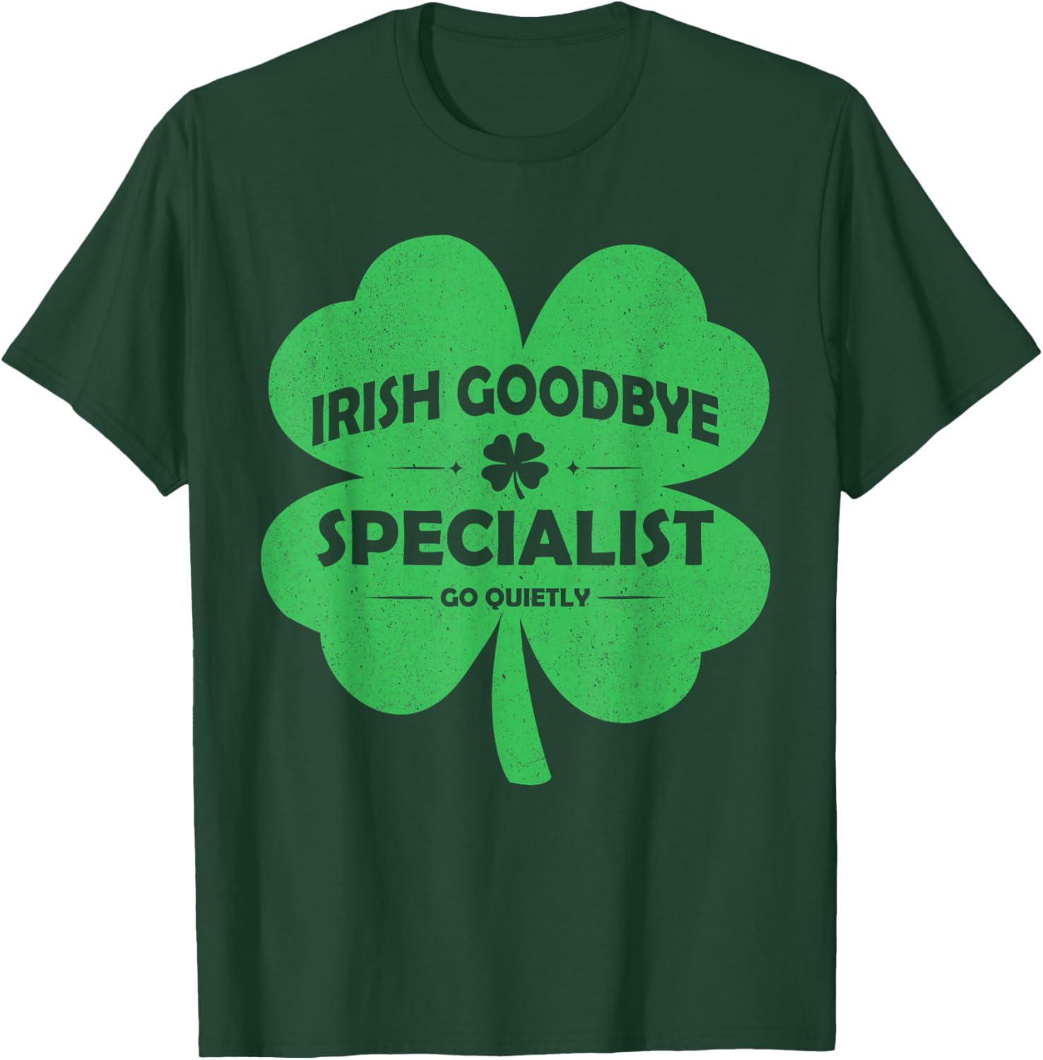 Retro Shamrock St Patrick's Day Irish Goodbye Specialist T-Shirt - T-Shirt | Forest