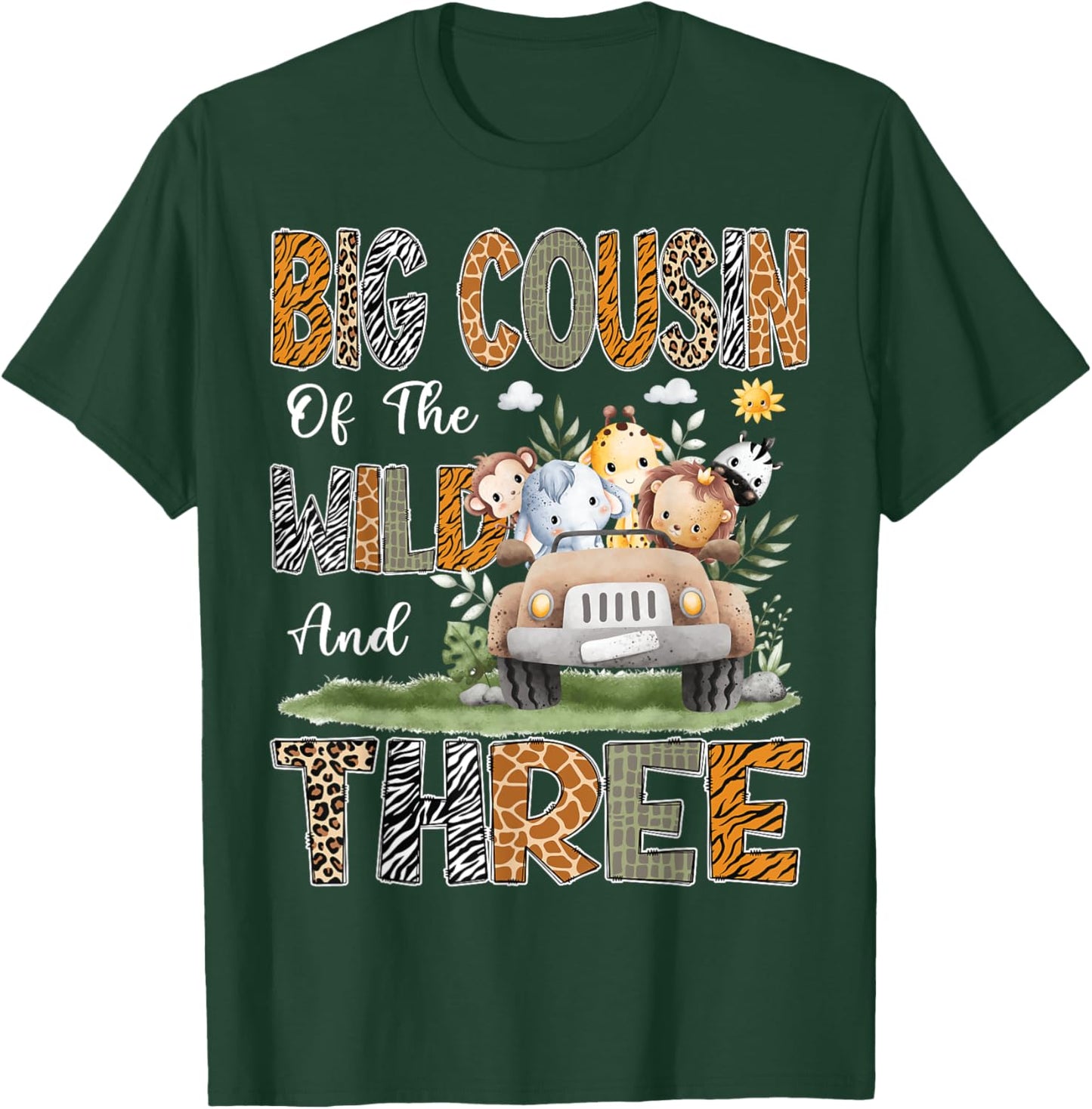 Big Cousin Of The Wild Three 3Rd Birthday Safari Animal T-Shirt - T-Shirt | Forest