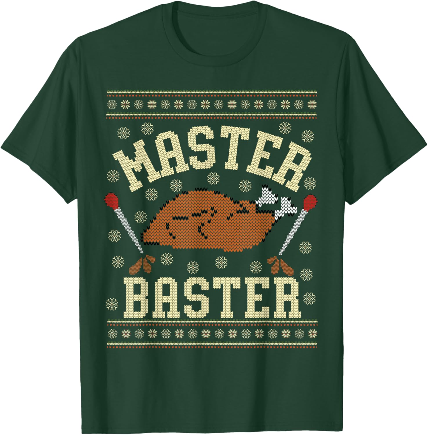 Master Baster Ugly Thanksgiving Sweater Dirty Inappropriate T-Shirt - T-Shirt | Forest