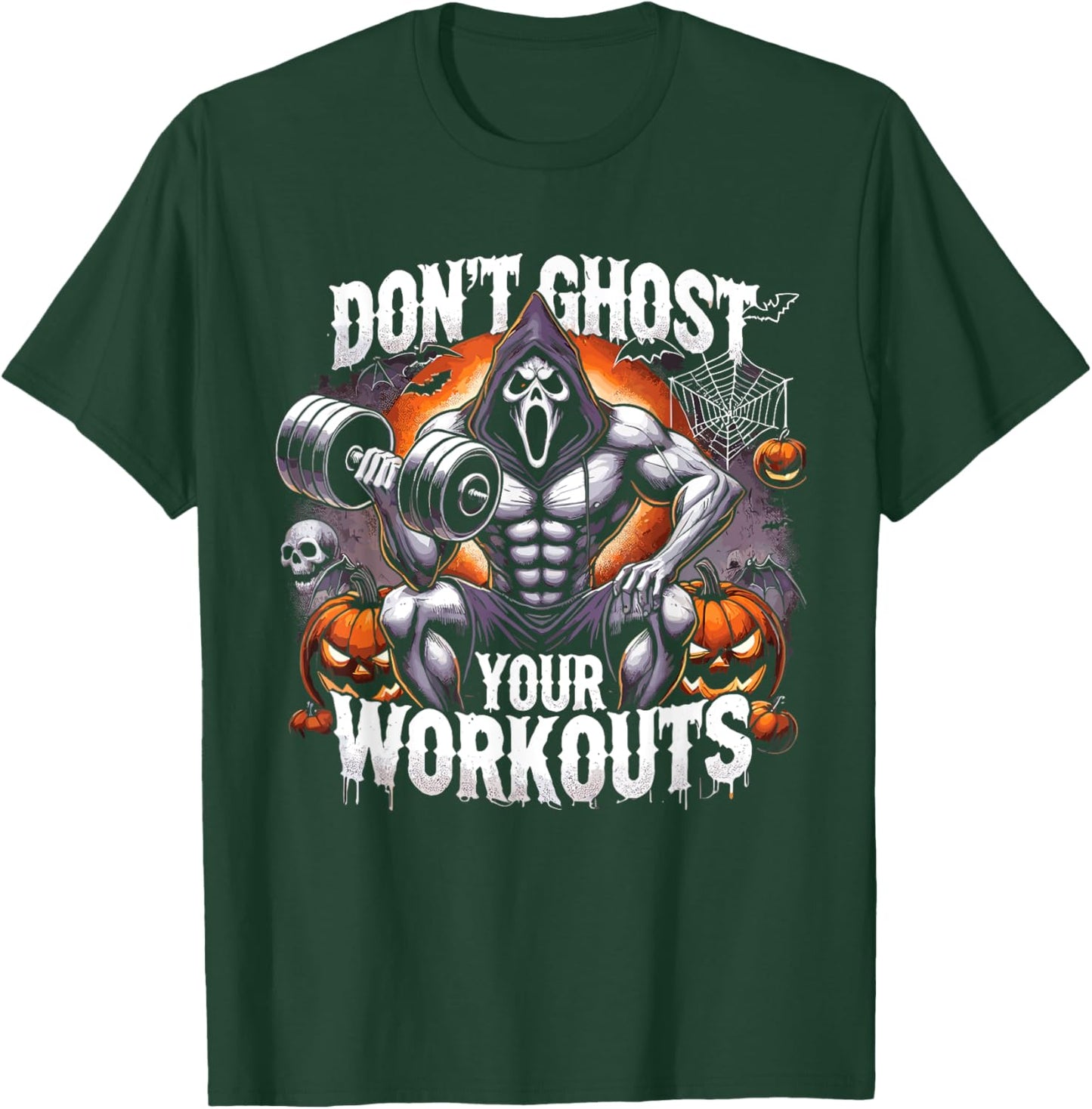 Halloween Gym Don’T Ghost Your Workouts Halloween Workout T-Shirt - T-Shirt | Forest