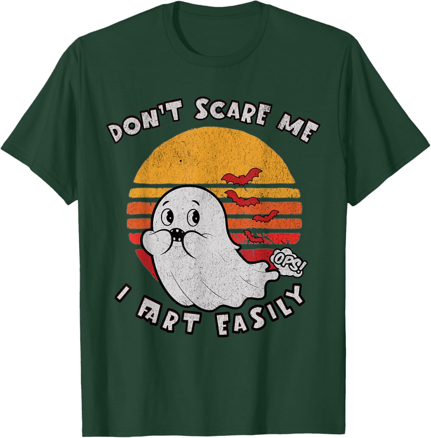 Don`t Scare Me I Fart Easily Funny Ghost T-Shirt - T-Shirt | Forest