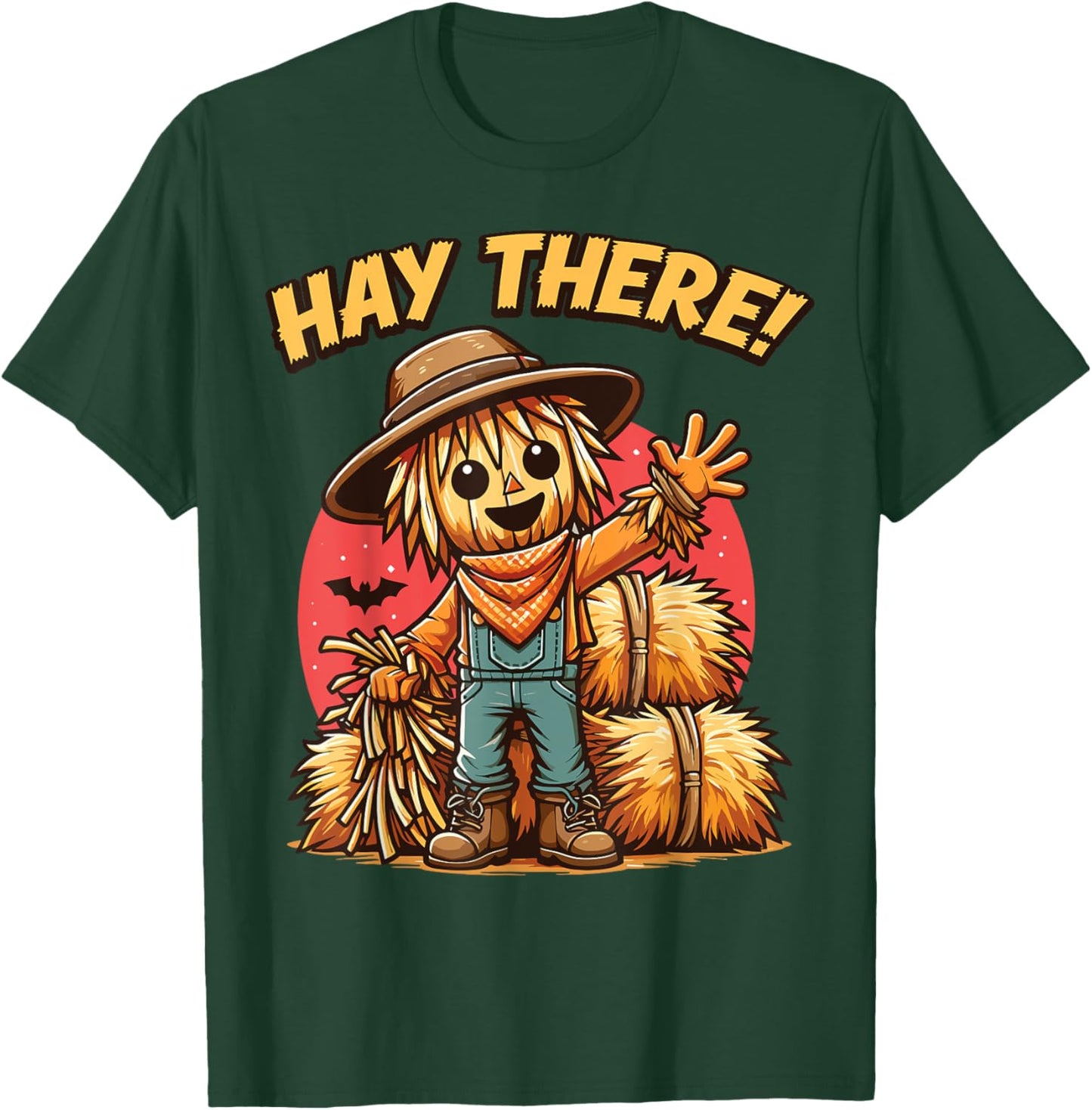 Hay There Funny Scarecrow Halloween T-Shirt - T-Shirt | Forest