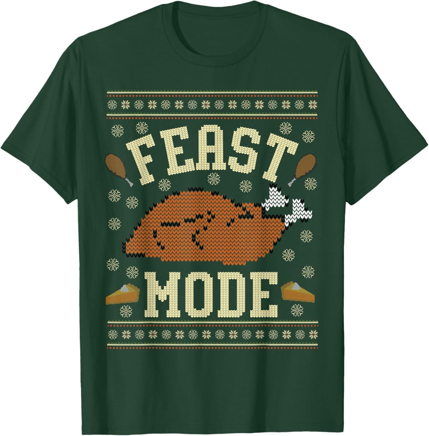 Feast Mode Ugly Thanksgiving Sweater Men Women Kids T-Shirt - T-Shirt | Forest