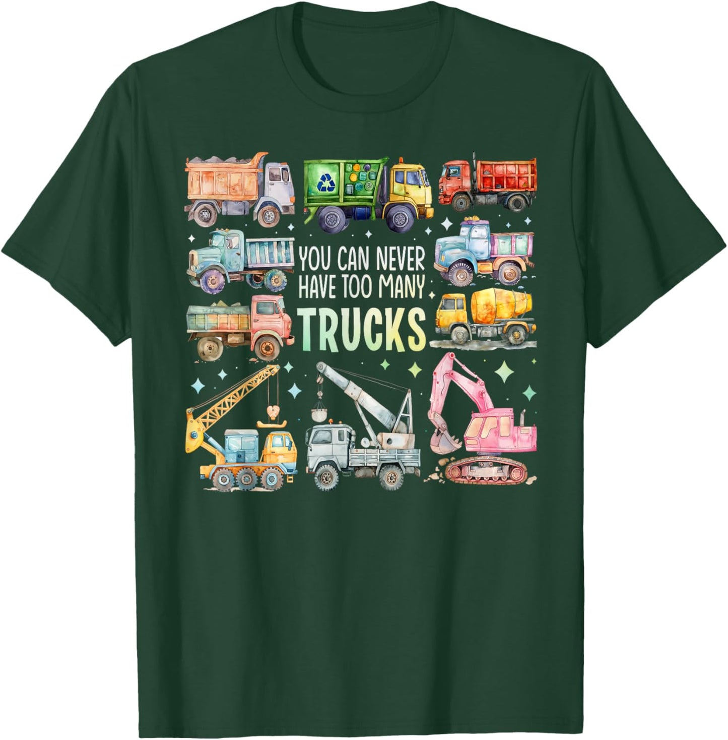 You Can Never Have Too Many Trucks Boys Construction Trucks T-Shirt - T-Shirt | Forest