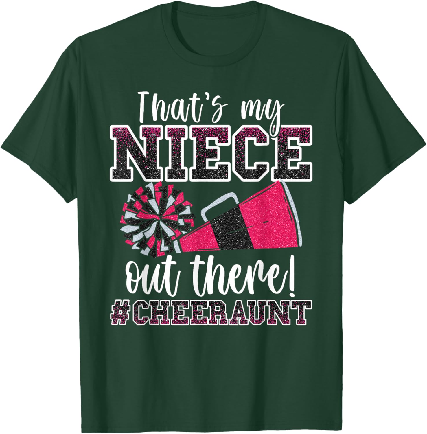 That's My Niece Out There Funny Loud Proud Cheer Aunt Pink T-Shirt - T-Shirt | Forest