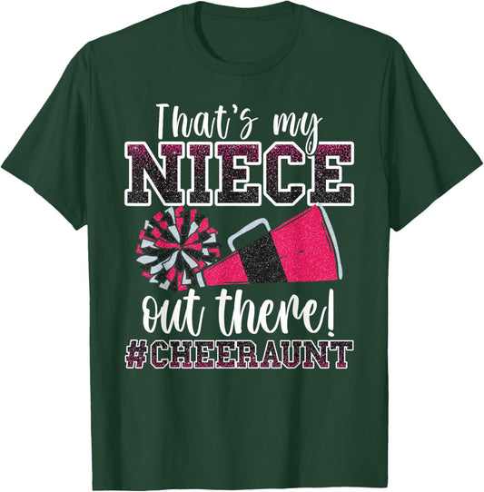 That's My Niece Out There Funny Loud Proud Cheer Aunt Pink T-Shirt - T-Shirt | Forest