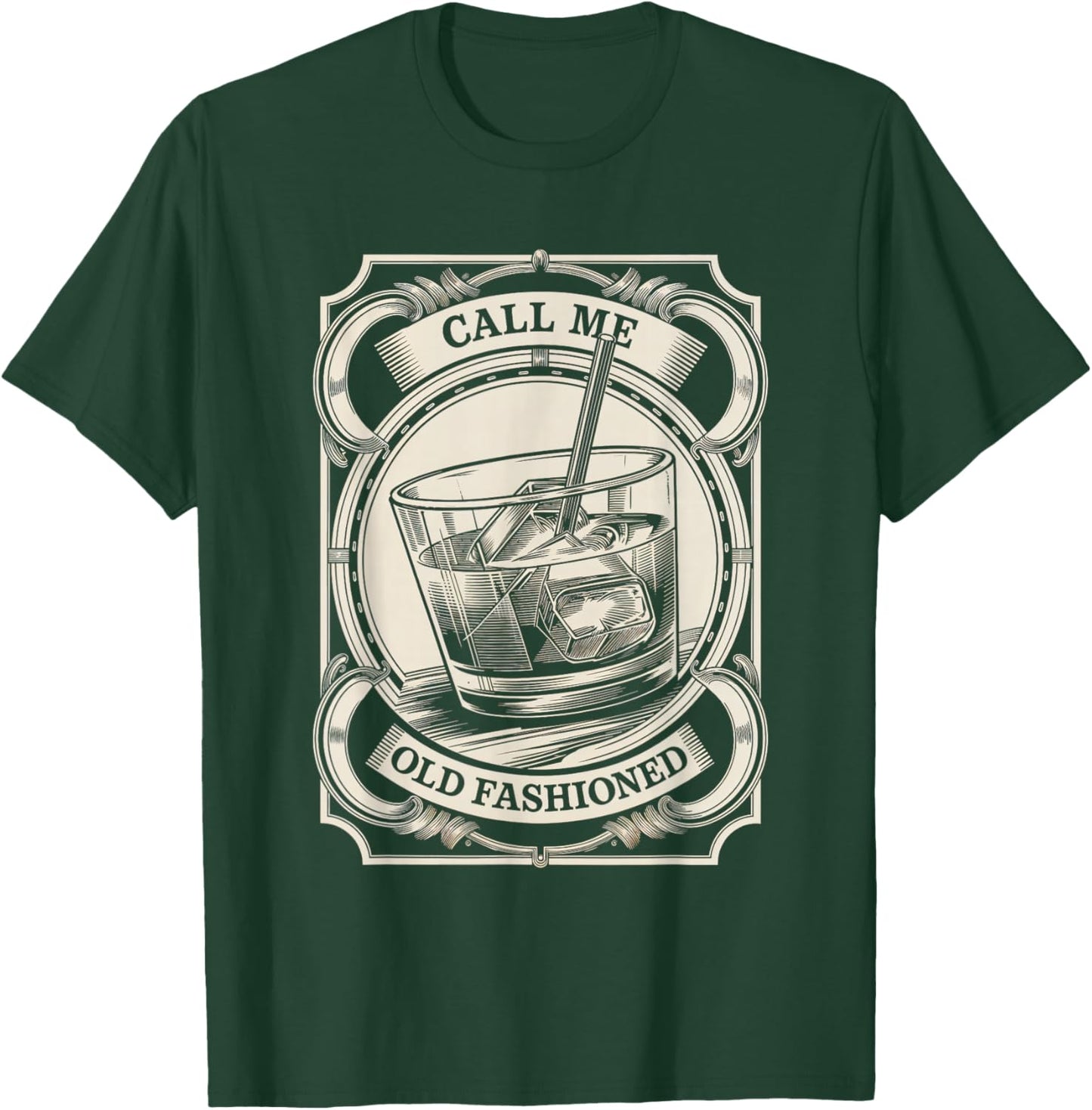 Call Me Old Fashioned Cocktail Whiskey Drink Old Fashioned T-Shirt - T-Shirt | Forest