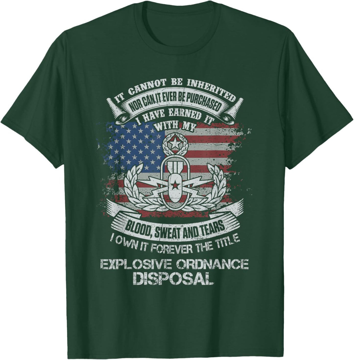 Own Forever The Title Explosive Ordnance Disposal EOD Tech T-Shirt - T-Shirt | Forest